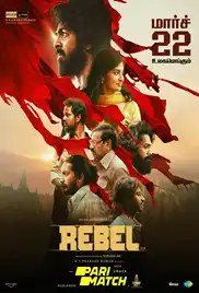 Rebel 2024 Full Movie Download Free WebRip 720p Hindi