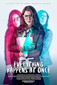Everything Happens at Once 2024 Full Movie Download Free HD Web-DL